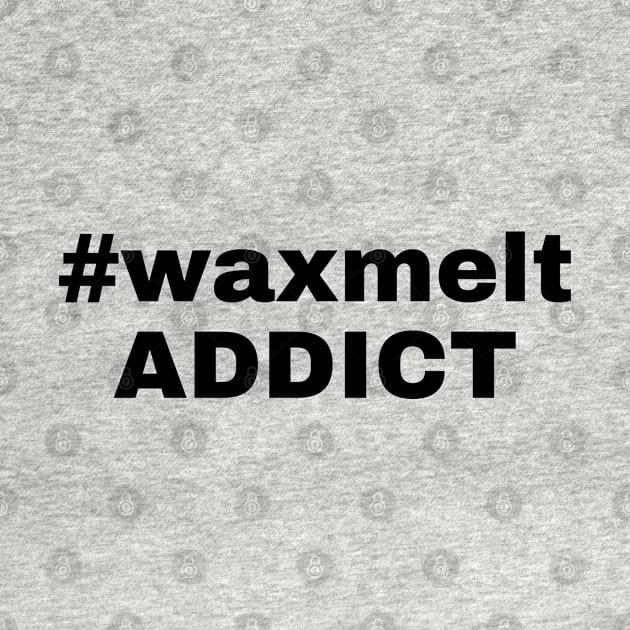 hashtag waxmelt addict by scentsySMELL